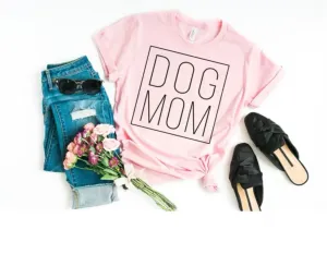 Dog Mom T-Shirt