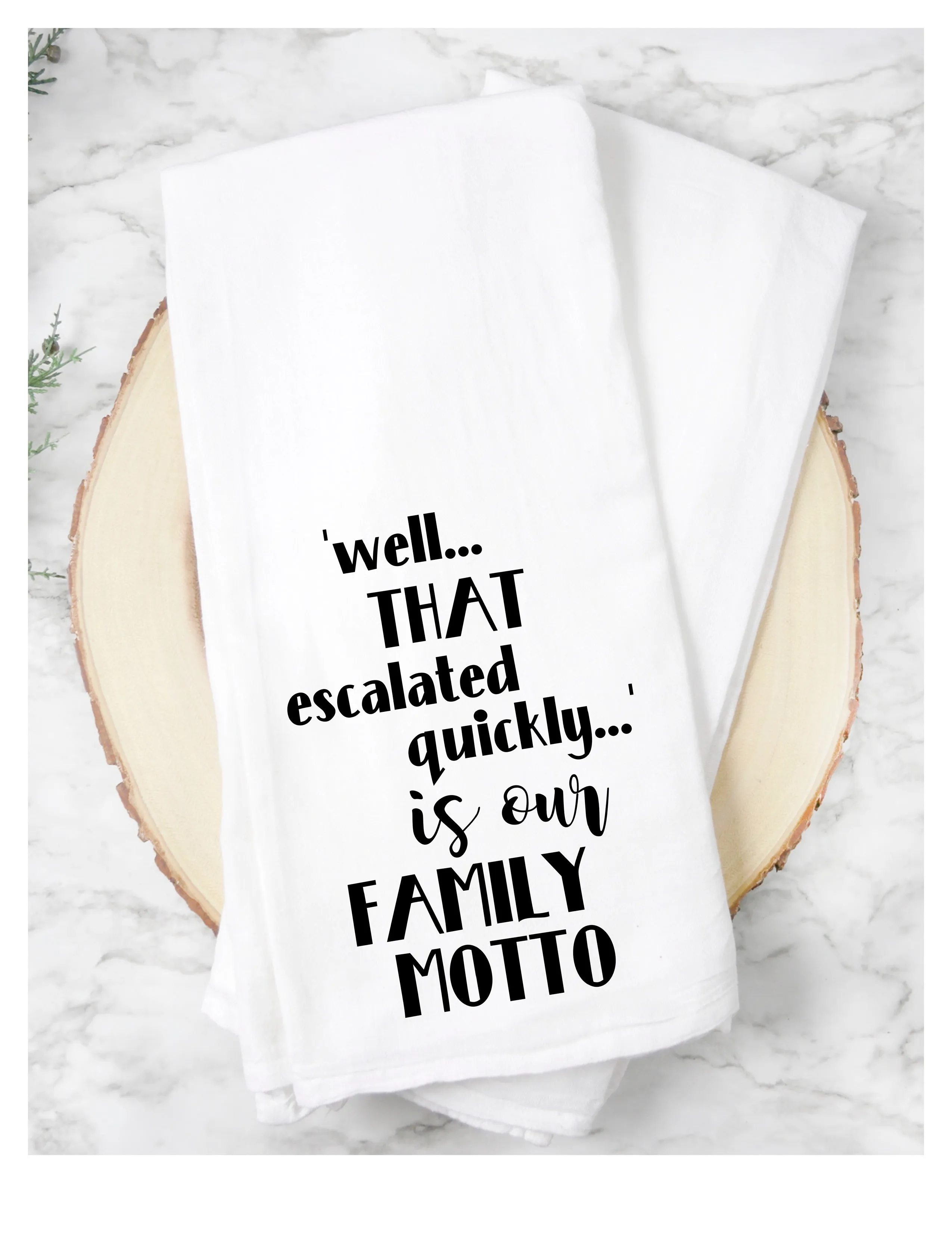 family motto - humorous tea, bar and kitchen towel LG