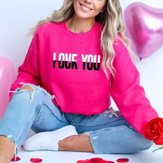Love you / F you crewneck sweatshirt