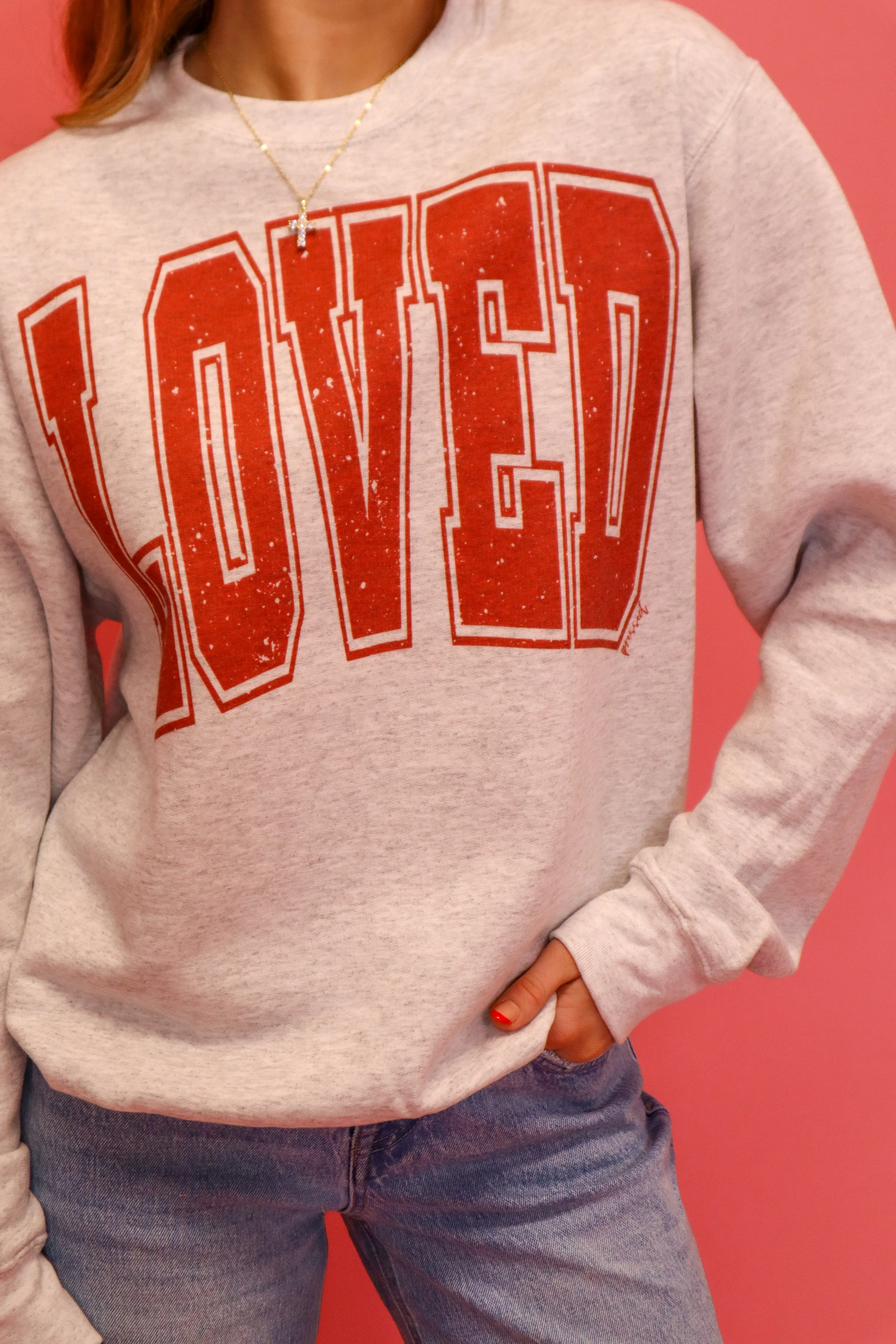 Loved Sweatshirt