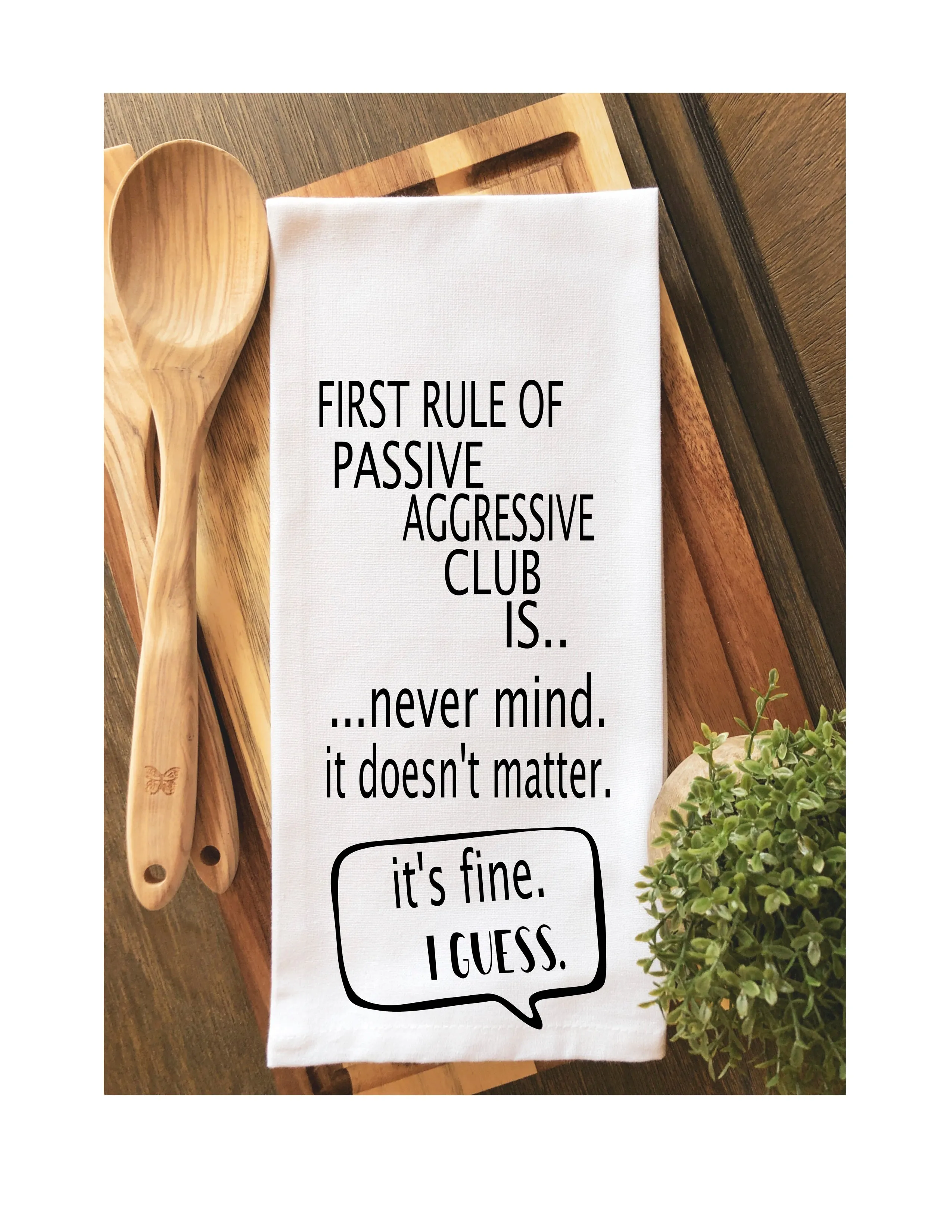 passive aggressive club is...never mind - humorous tea, bar or kitchen towel LG