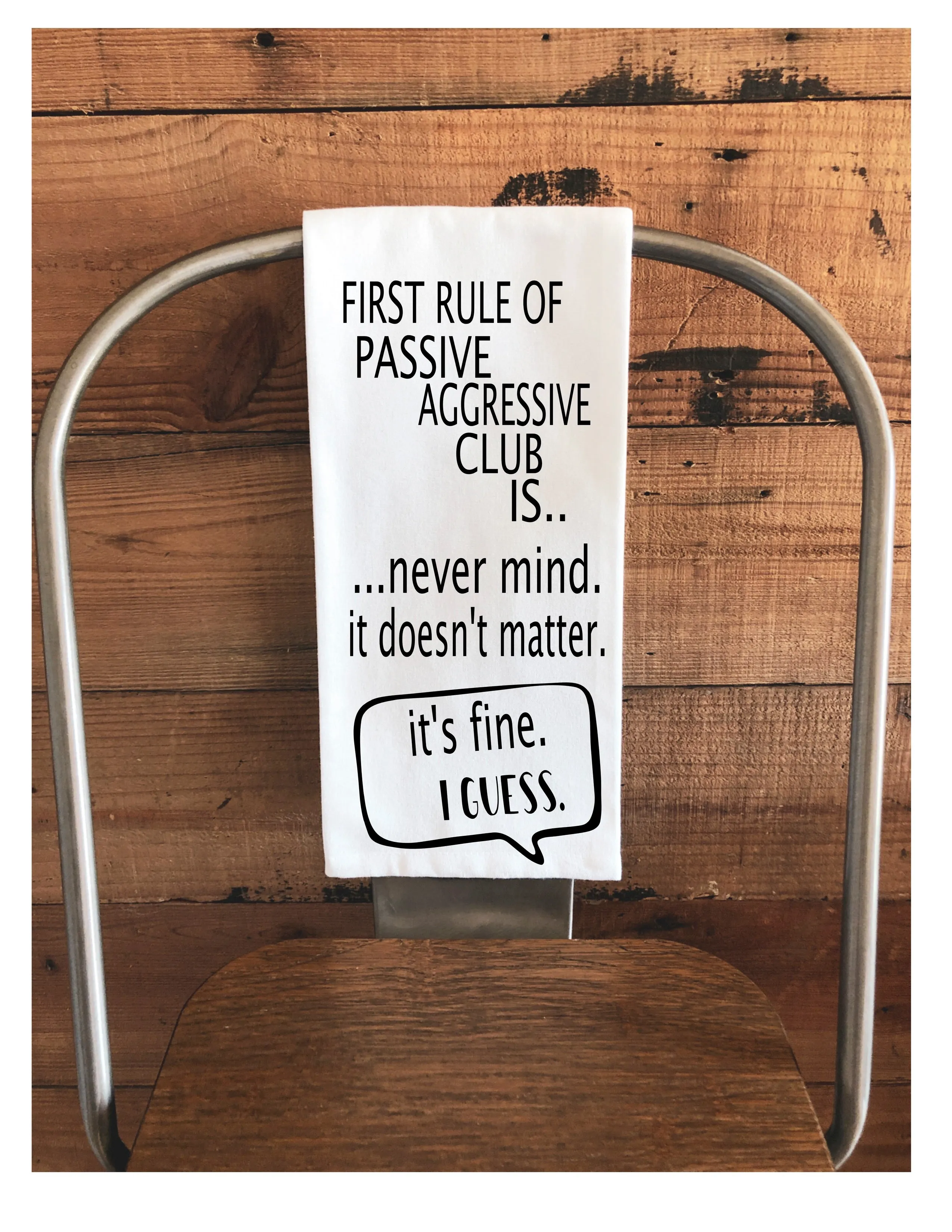 passive aggressive club is...never mind - humorous tea, bar or kitchen towel LG